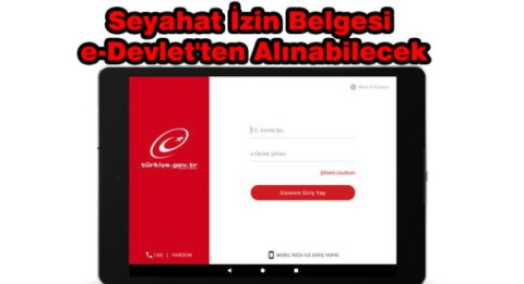 Seyahat İzin Belgesi e-Devlet'ten Alınabilecek