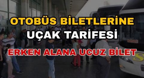 Otobüs Bilet Fiyatlarına Uçak Sistemi Teklifi
