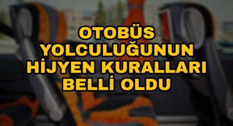 Otobüs Yolculuğunda Koronavirüs Önlemleri Belirlendi