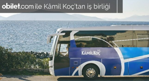 obilet.com ile Kâmil Koç’tan iş birliği