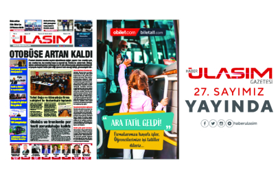 Haber Ulaşım Gazetesi 27. Sayımız Yayında