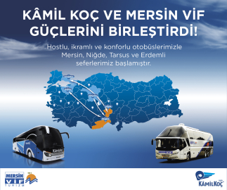 Kâmil Koç ve Mersin VİF Turizm Güçlerini Birleştirdi!