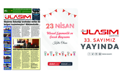 Haber Ulaşım Gazetesi 33. Sayımız Yayında
