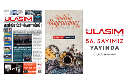 Haber Ulaşım Gazetesi 56. Sayımız Yayında
