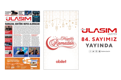 Haber Ulaşım Gazetesi 84.Sayımız Yayında!