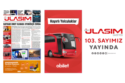 Haber Ulaşım Gazetesi 103. Sayımız Yayında!